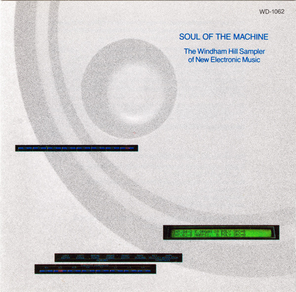 L73. Soul Of The Machine - The Windham Hill Sampler Of New Electronic Music